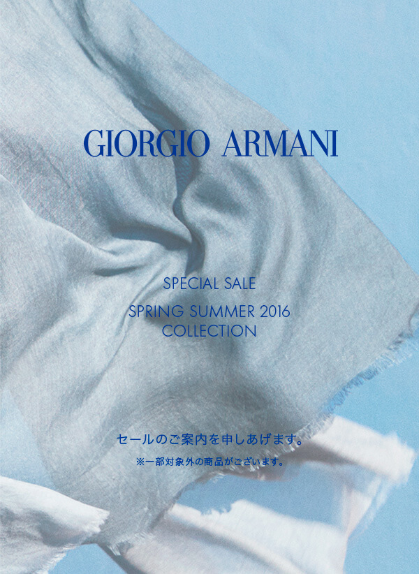 GIORGIO ARMANI SPECIAL SALE SPRING SUMMER 2016 COLLECTION