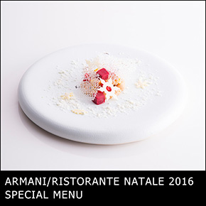 ARMANI/RISTORANTE NATALE 2016 SPECIAL MENU