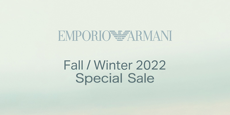 EMPORIO ARMANI FALL / WINTER 2022 SPECIAL SALE